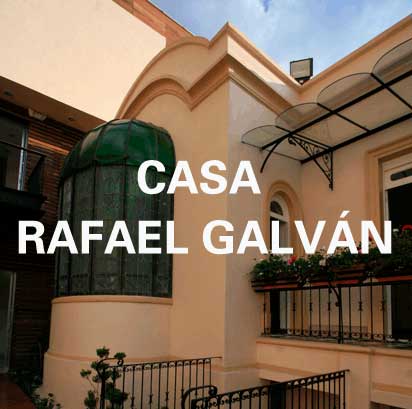 Casa Rafael Galván Casa Rafael Galván