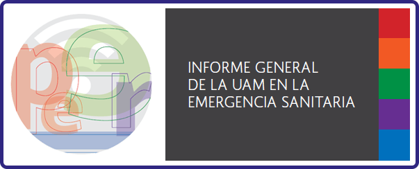 Informe General de la UAM en la Emergencia Sanitaria